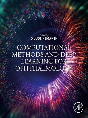cover image of Computational Methods and Deep Learning for Ophthalmology